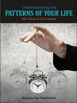 cover image of Understanding the Patterns of Your Life